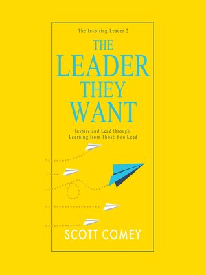 cover image of The Leader They Want